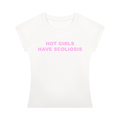 'Hot Girls Have Scoliosis' baby tee