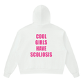 ‘Cool Girls Have Scoliosis’ hoodie