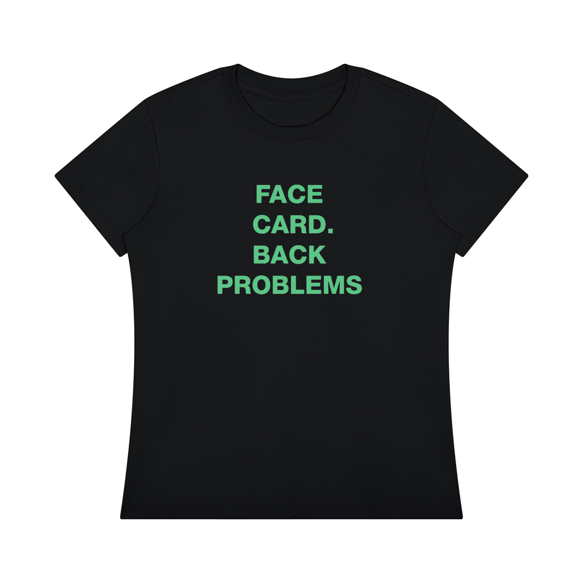 'Face Card, Back Problems' tee with wing back design