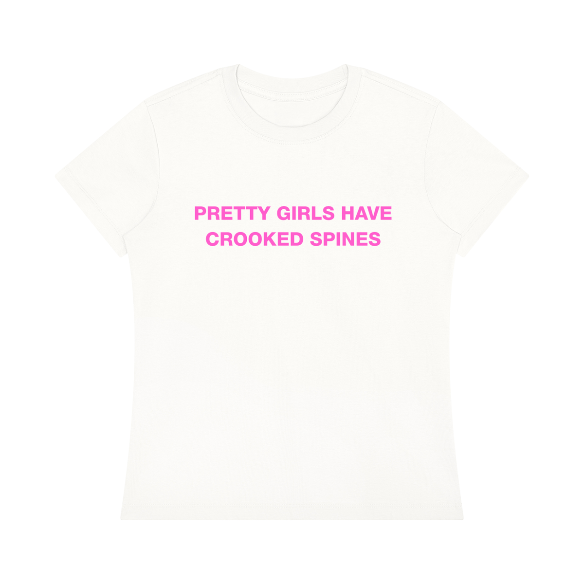 'Pretty Girls Have Crooked Spines' baby tee