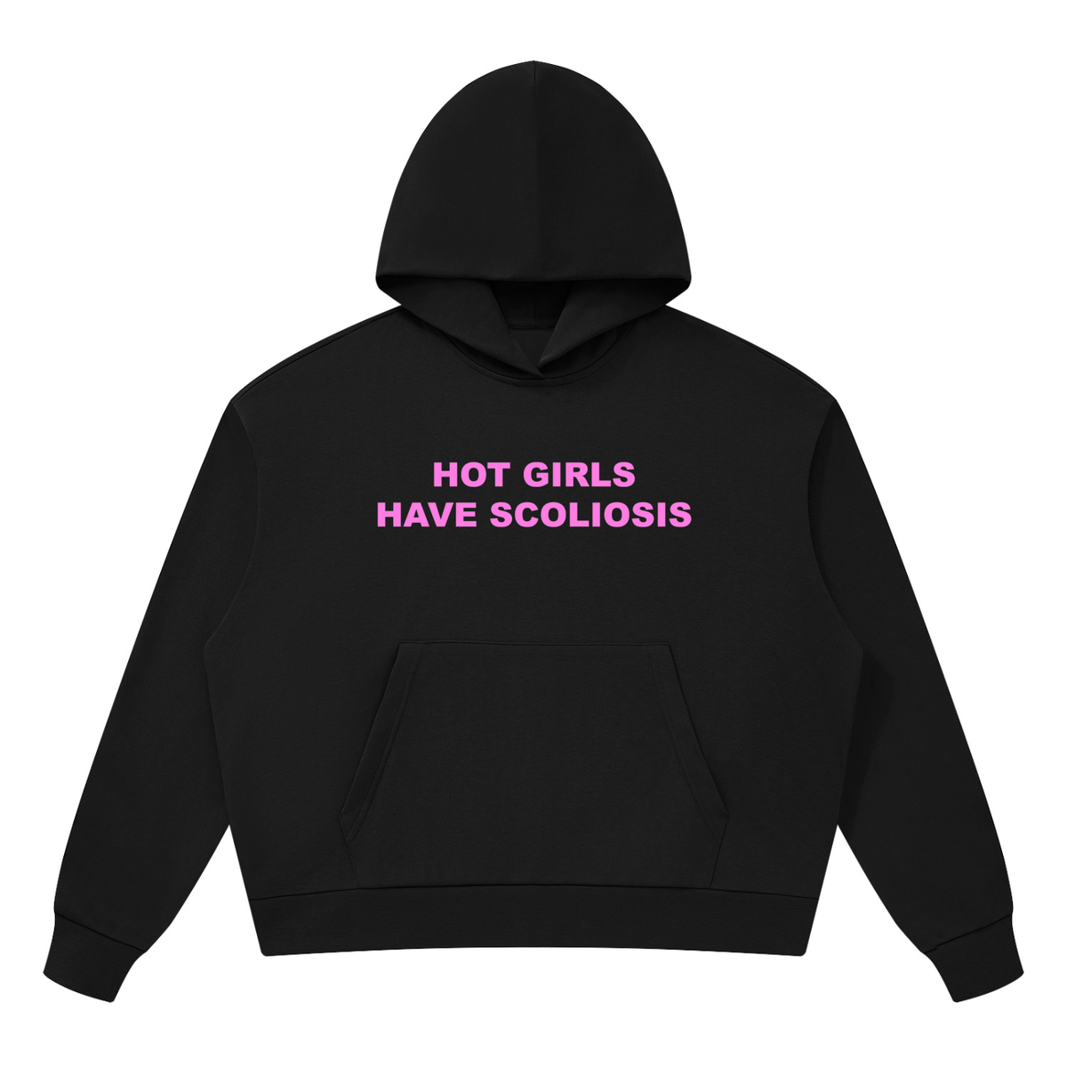 ‘Hot Girls Have Scoliosis’ Hoodie
