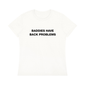 ‘Baddies Have Back Problems’ tee